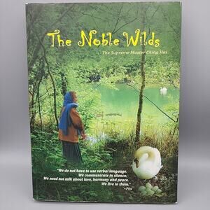 The Noble Wilds by The Supreme Master Ching Hai Paperback